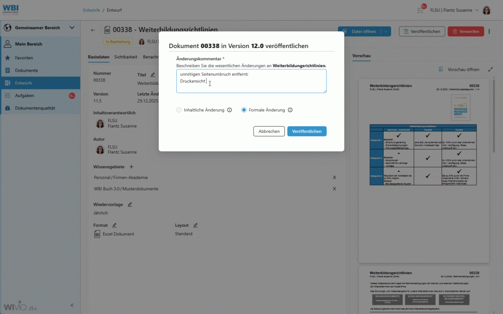 Das animierte GIF zeigt, wir in WIVIO ein aussagekräftiges Änderungskommentar bei der Veröffentlichung einer formalen Änderung ergänzt wird. Dadurch ist für alle Beteiligten klar, dass es keine wesentlichen Änderungen am Inhalt gab und das Dokument nicht neu gelesen werden muss.