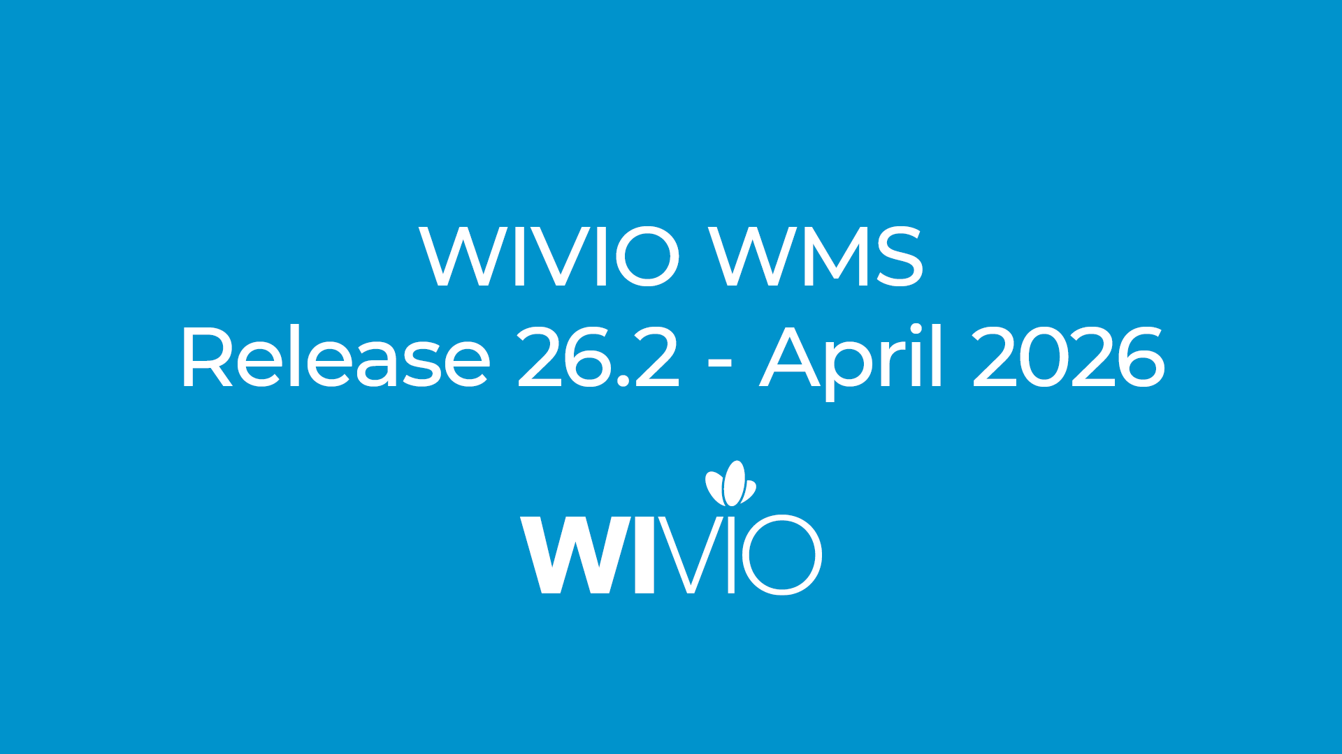 WIVIO WMS Release 26.2 – April 2026 mit WIVIO Logo auf blauem Hintergrund