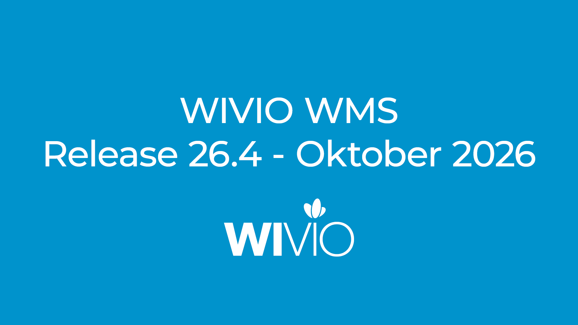 WIVIO WMS Release 26.4 – Oktober 2026 mit WIVIO Logo auf blauem Hintergrund